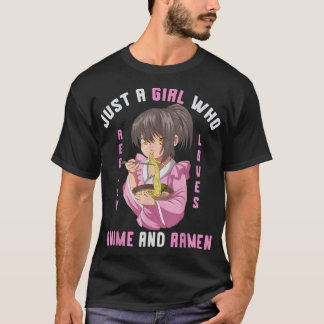Camiseta Solo Un Chica Que Realmente Ama A Anime Y A Ramen 