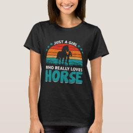 Camiseta Solo un Chica que realmente ama el caballo