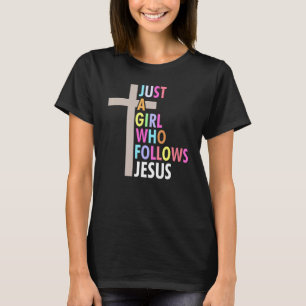 Camiseta Solo Un Chica Que Sigue A Jesús Cruzando El Gráfic