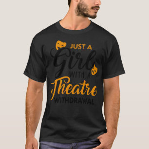 Camiseta Solo un Chica se retira del teatro 1