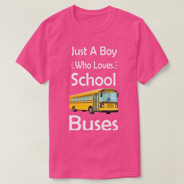 Camiseta Solo un chico al que le encanta el autobús escolar (Diseño del anverso)