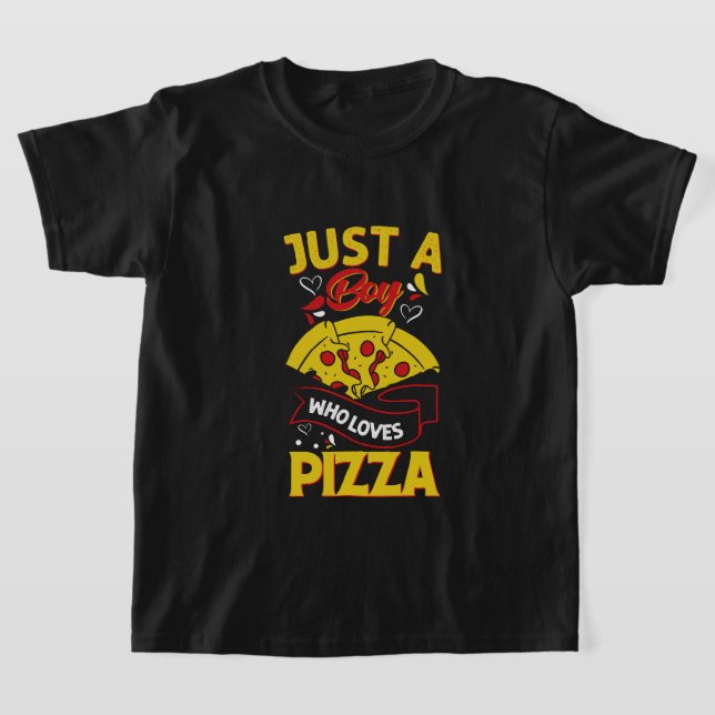 Camiseta Solo un chico ama a Pizza (Distribución)