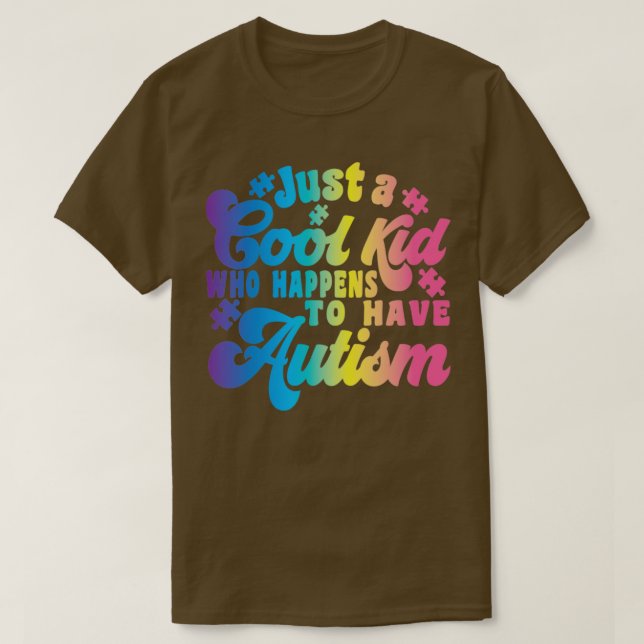 Camiseta Sólo un chico genial que resulta tener autismo2 (Diseño del anverso)