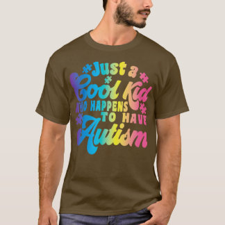 Camiseta Sólo un chico genial que resulta tener autismo2