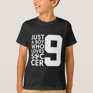 Camiseta Solo un chico que ama 9 años fútbol cumpleaños 9º