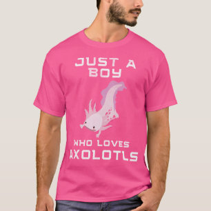 Camiseta Solo un chico que ama a Axolotls gracioso Salama m