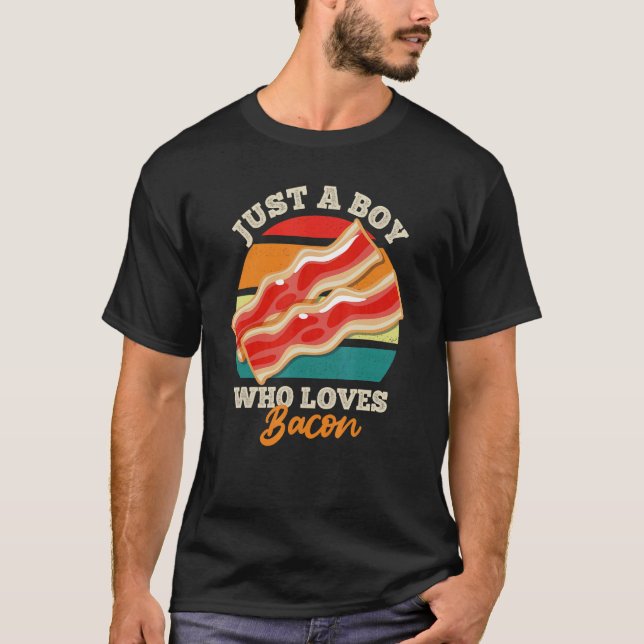 Camiseta Solo un chico que ama a Bacon Bacon (Anverso)