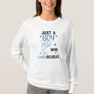 Camiseta Solo un chico que ama a Belugas, dulce ballena Bel