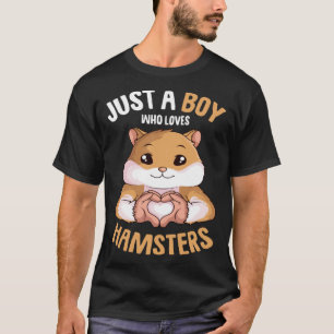 Camiseta Solo un chico que ama a Hamsters Hammy Boys Niños 