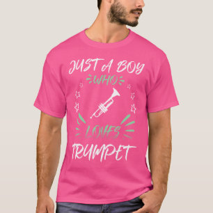 Camiseta Solo un chico que ama a la Trumpet