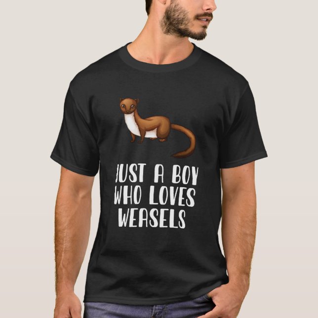 Camiseta Solo un chico que ama a las comadrejas (Anverso)