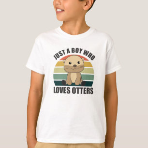 Camiseta Solo un chico que ama a las nutrias ama - Sweet Ot