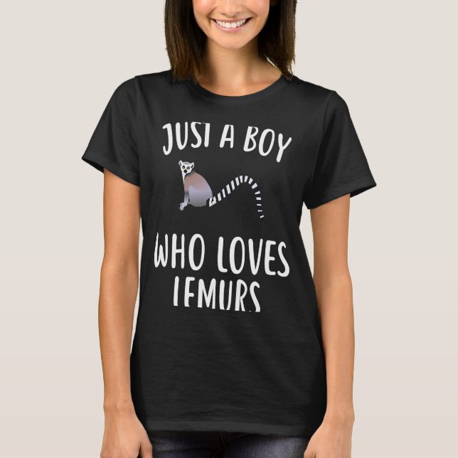Camiseta Solo un chico que ama a LEMURS LEMUR (Anverso)