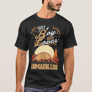 Camiseta Solo un chico que ama a los Armadillos