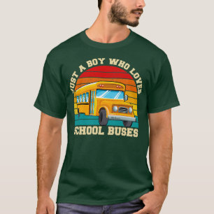 Camiseta Solo un chico que ama a los autobuses escolares, c