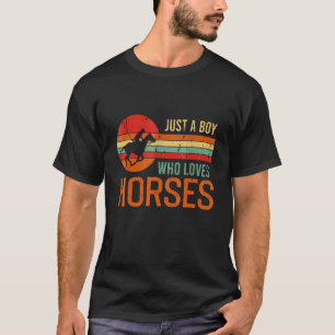 Camiseta Solo un chico que ama a los caballos ecuestre