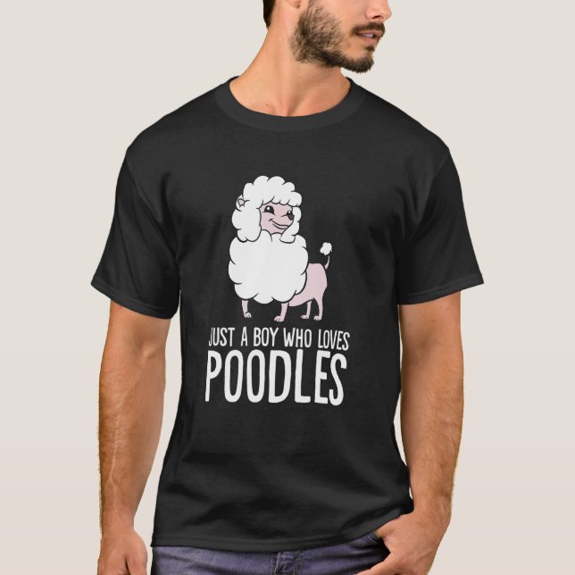 Camiseta Solo un chico que ama a los caniche (Anverso)
