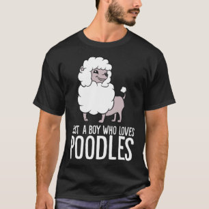 Camiseta Solo un chico que ama a los caniche