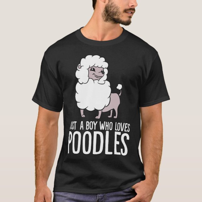 Camiseta Solo un chico que ama a los caniche (Anverso)