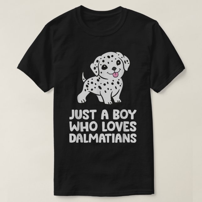 Camiseta Solo un chico que ama a los dálmatas  (Diseño del anverso)