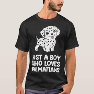 Camiseta Solo un chico que ama a los dálmatas