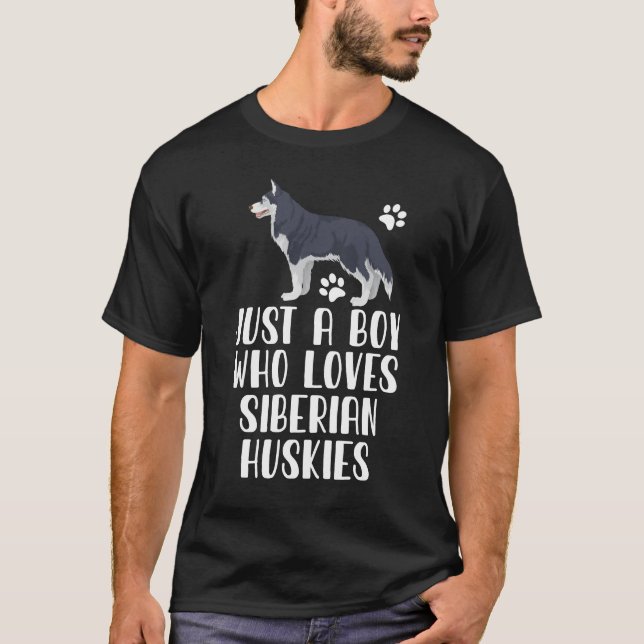 Camiseta Solo un chico que ama a los Huskies Siberianos (Anverso)