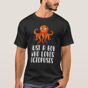 Camiseta Solo un chico que ama a los Octopuses