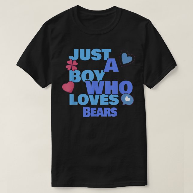 Camiseta Solo un chico que ama a los osos (Diseño del anverso)