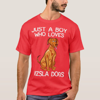 Camiseta Solo un chico que ama a los perros Vizslas
