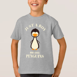 Camiseta Solo un chico que ama a los pingüinos