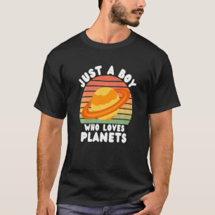 Camiseta Solo un chico que ama a los planetas Graciosa Cien