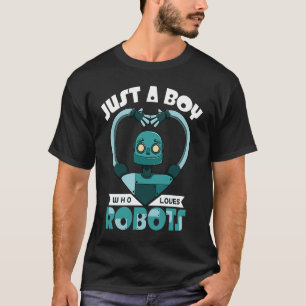 Camiseta Solo un chico que ama a los robots