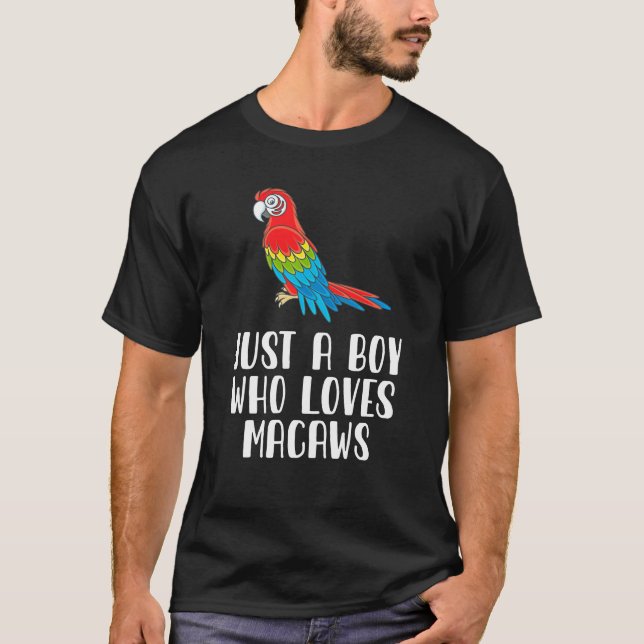 Camiseta Solo un chico que ama a Macaw (Anverso)