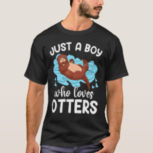 Camiseta Solo un chico que ama a Otter Sea Wild Animal love