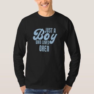 Camiseta Solo un chico que ama a Oxen