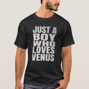 Camiseta Solo un chico que ama a Venus Astronomie Planet