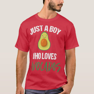 Camiseta Solo un chico que ama aguacate 1