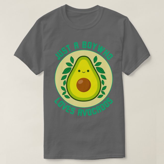 Camiseta Solo un chico que ama aguacates 1 1 (Diseño del anverso)