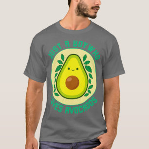 Camiseta Solo un chico que ama aguacates 1 1