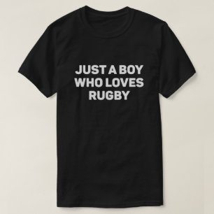Camiseta Solo un chico que ama al rugby