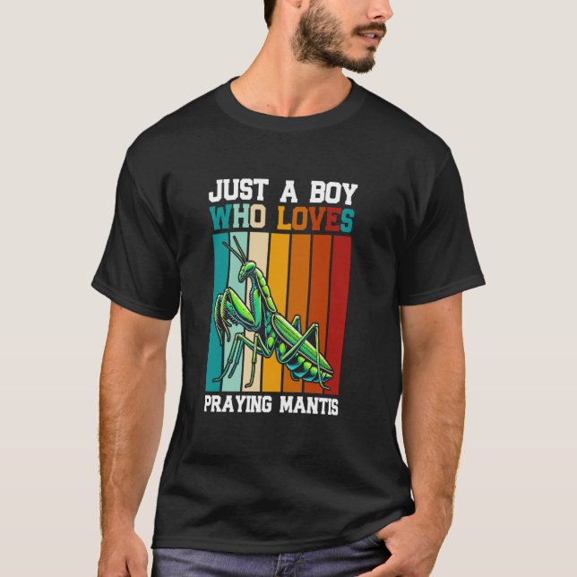 Camiseta Solo un chico que ama atrapar insectos con mantis  (Anverso)