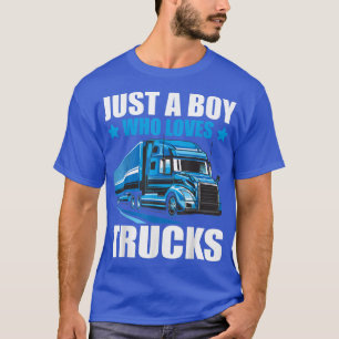 Camiseta Solo Un Chico Que Ama Camiones Semi Camiones Que E