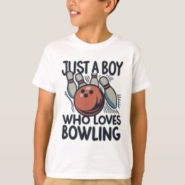 Camiseta Solo un chico que ama el Bowling