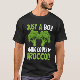 Camiseta Solo un chico que ama el brócoli divertido vegano 