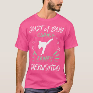 Camiseta Solo un chico que ama el Taekwondo