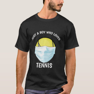 Camiseta Solo un chico que ama el tenis divertido