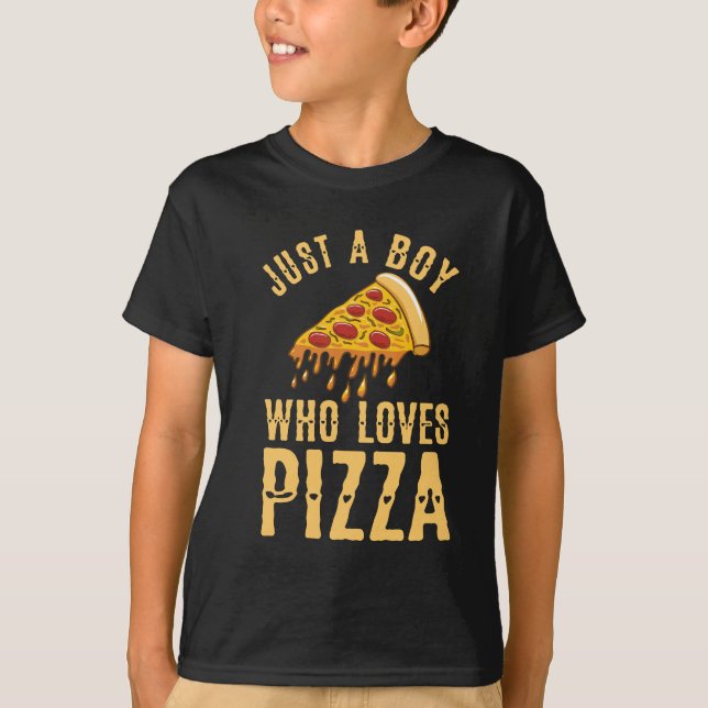 Camiseta Solo un chico que ama la pizza (Anverso)
