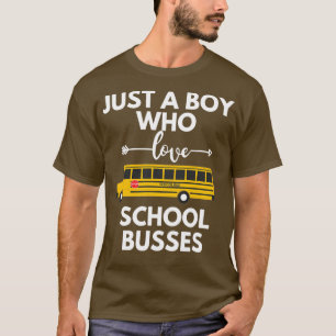 Camiseta Solo un chico que ama los autobuses escolares