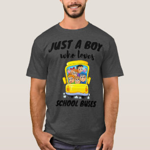 Camiseta solo un chico que ama los autobuses escolares 6 1