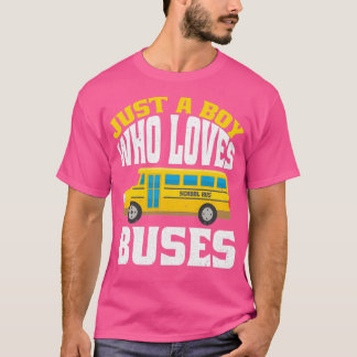 Camiseta Solo un chico que ama los autobuses los adultos am